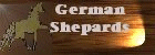 Meet our German Shepards ~ Click Here ~