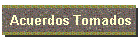 Acuerdos Tomados