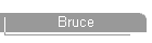 Bruce