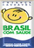 Crian&ccedil;a Saud&aacute;vel