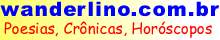 Poesias, cr�nicas, hor�scopos, mids, links, busca, mensagens