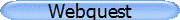 Webquest