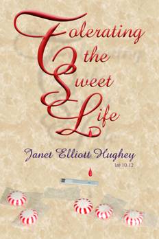 Tolerating the Sweet Life