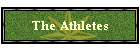 The Athletes