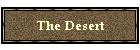 The Desert