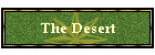 The Desert