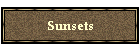 Sunsets