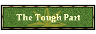 The Tough Part