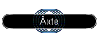 Äxte