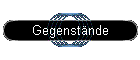 Gegenst�nde