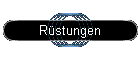 R�stungen