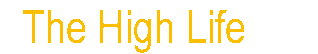 Everything about The High Life comic strip!