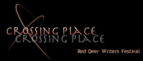 Crossing Place: Red Deer Writers Festival