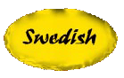 V�lkommen till min svenska sida.