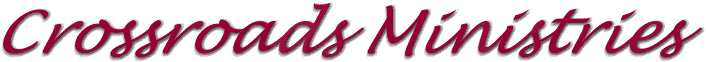 Crossroads Ministries home page - click here