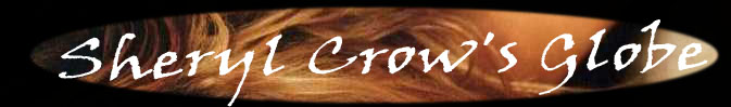 Sheryl Crow's Globe