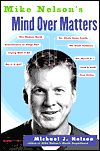 Mike Nelson's Mind over Maters