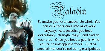 You are a Paladin!