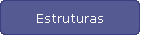 Estruturas