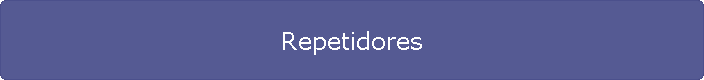 Repetidores
