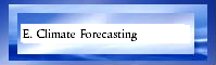 E. Climate forecasting