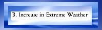 B. Increase in extreme weather