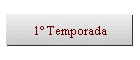 1� Temporada