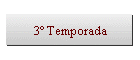 3� Temporada