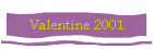 Valentine 2001