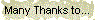 Many Thanks to...