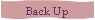 Back Up