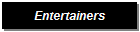 Entertainers