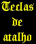 Atalhos