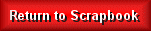 Click to Return to Scrapbook