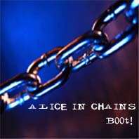 Alice In Chains Boot!