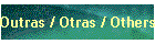 Outras / Otras / Others