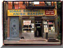 [Yonah Shimmel knish bakery]