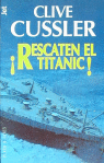 Rescaten El Titanic!