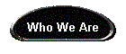 Who We Are
