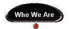 Who We Are