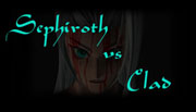Sephiroth vs Clad