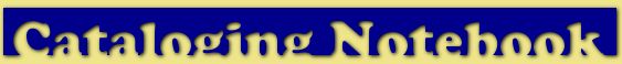 Cataloging Notebook banner