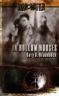 In Hollow Houses