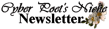 The CyberPoet’s Niche Newsletter