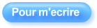 Pour m'ecrire