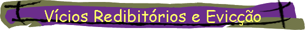 V�cios Redibit�rios e Evic��o