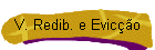 V. Redib. e Evic��o