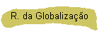 R. da Globaliza��o