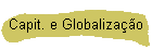 Capit. e Globaliza��o
