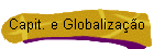 Capit. e Globaliza��o